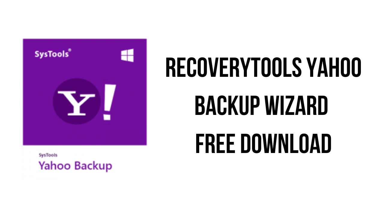 RecoveryTools Yahoo Backup Wizard Free Download