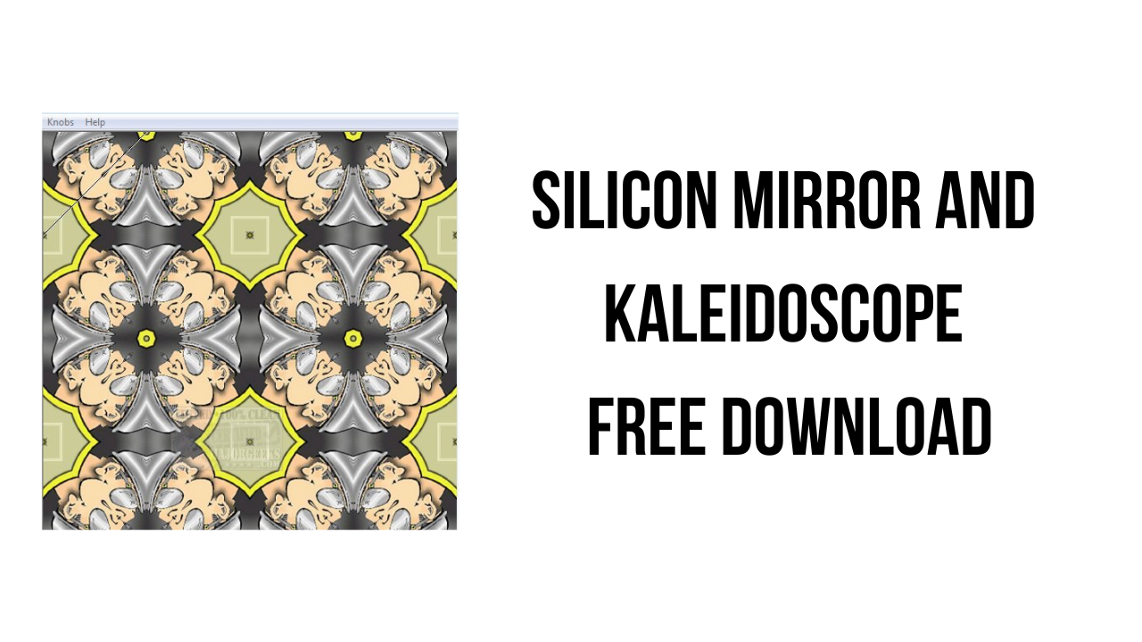 Silicon Mirror and Kaleidoscope Free Download