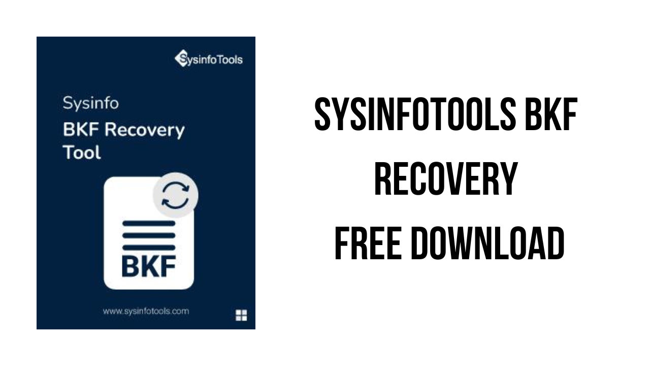 SysInfoTools BKF Recovery Free Download