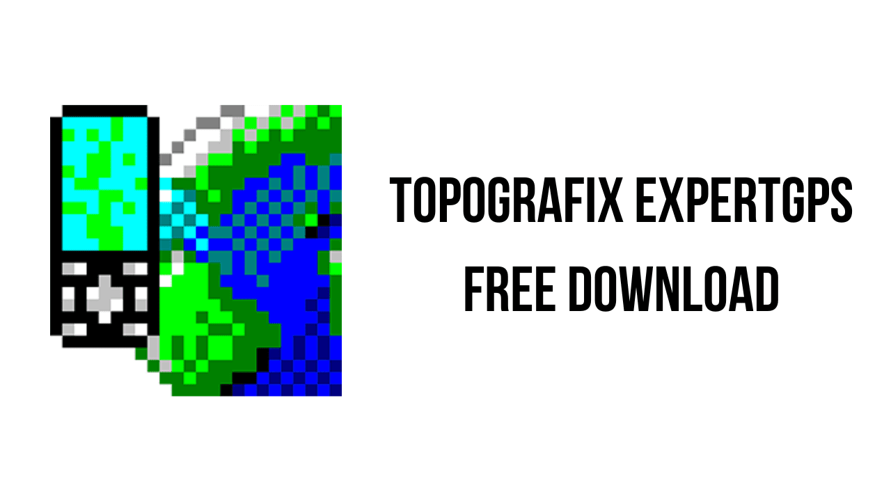 TopoGrafix ExpertGPS Free Download
