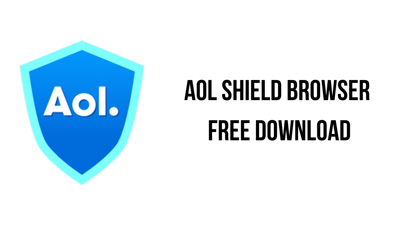 AOL Shield Browser Free Download