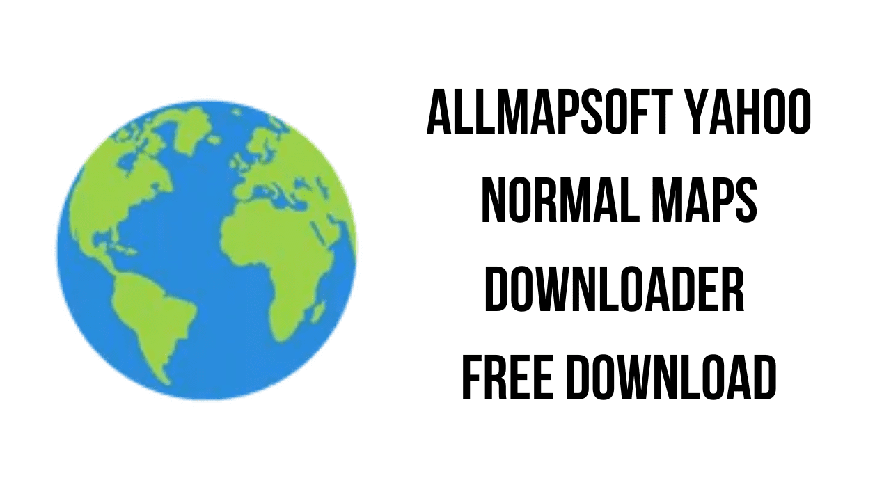 AllMapSoft Yahoo Normal Maps Downloader Free Download