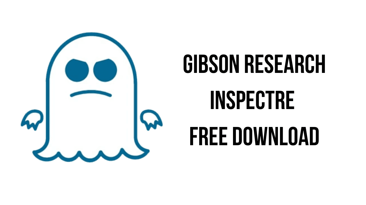 Gibson Research InSpectre Free Download