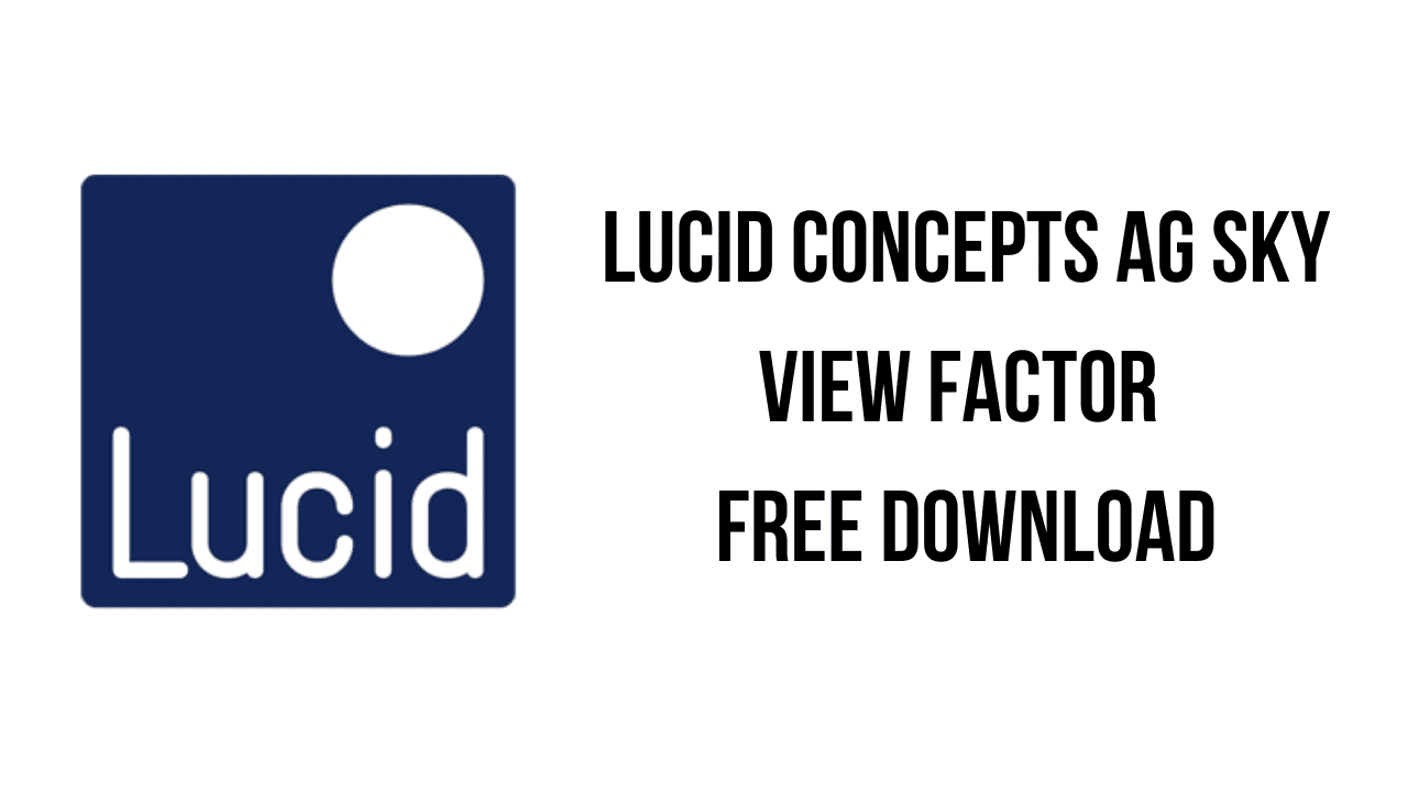 Lucid Concepts AG Sky View Factor Free Download