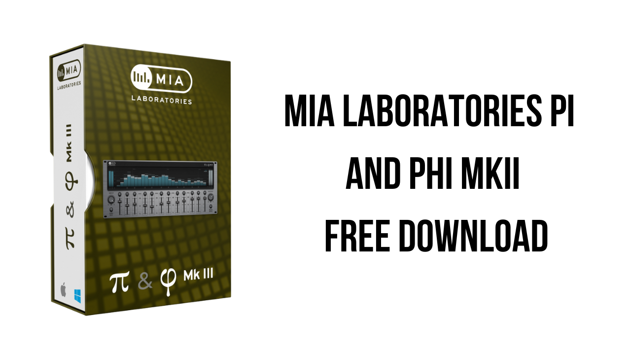 MIA Laboratories Pi And Phi MKII Free Download