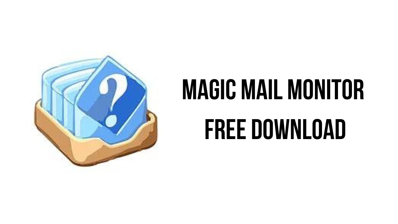 Magic Mail Monitor Free Download
