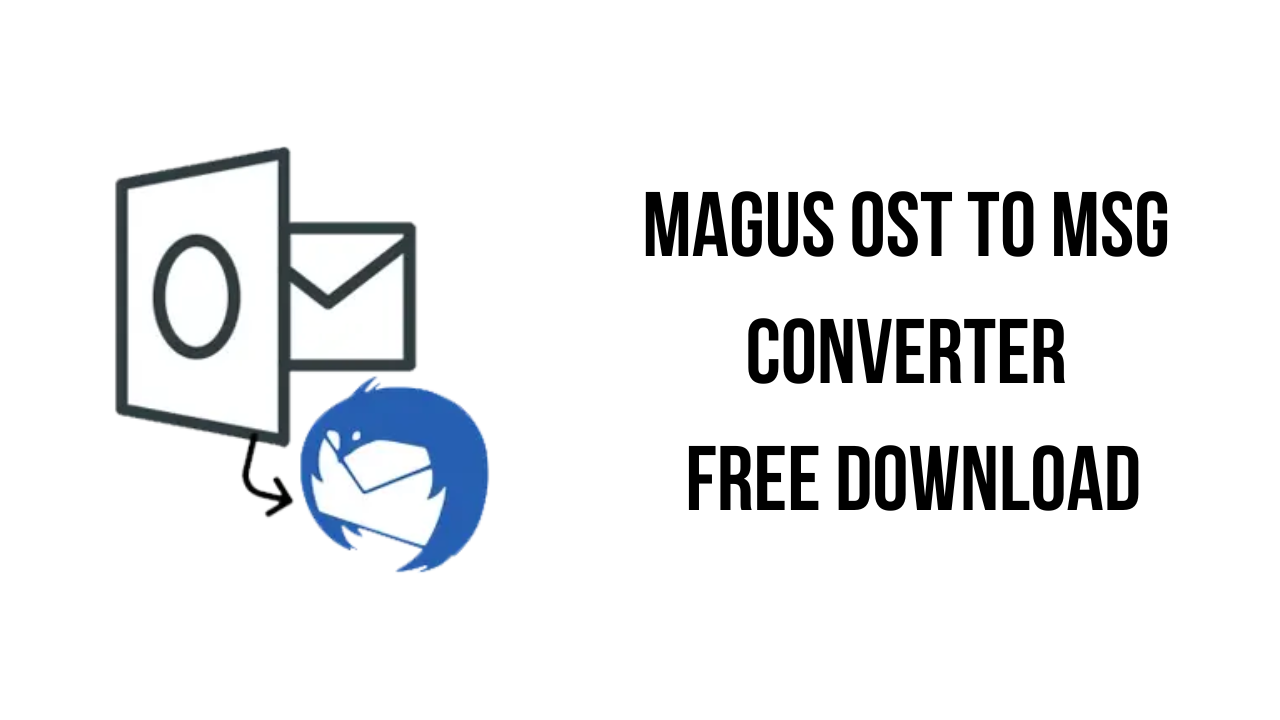 Magus OST to MSG Converter Free Download