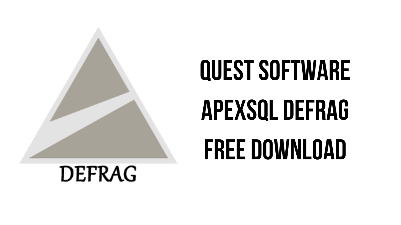 Quest Software ApexSQL Defrag Free Download