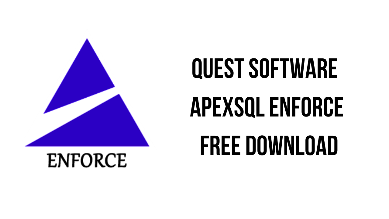 Quest Software ApexSQL Enforce Free Download