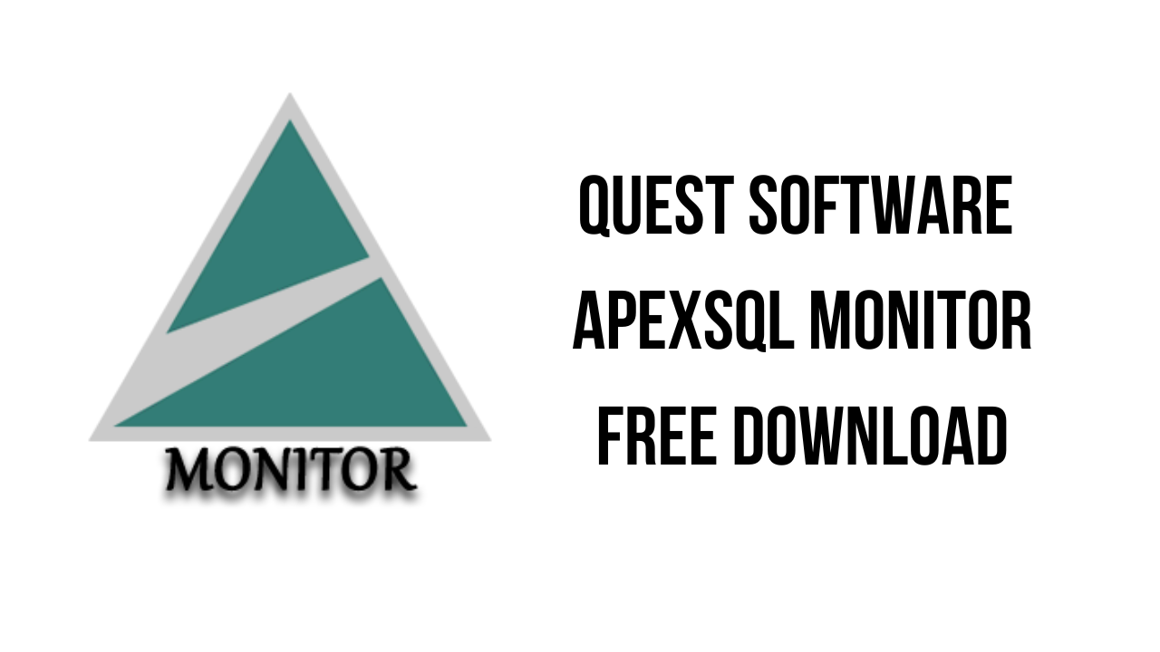 Quest Software ApexSQL Monitor Free Download