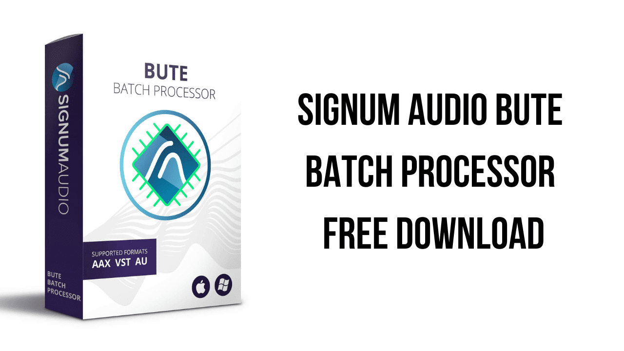 Signum Audio Bute Batch Processor Free Download