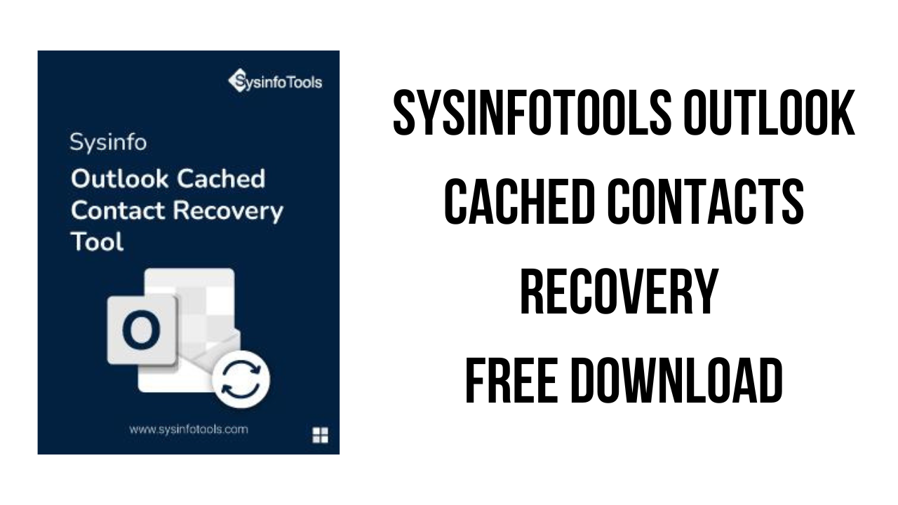 SysInfoTools Outlook Cached Contacts Recovery Free Download