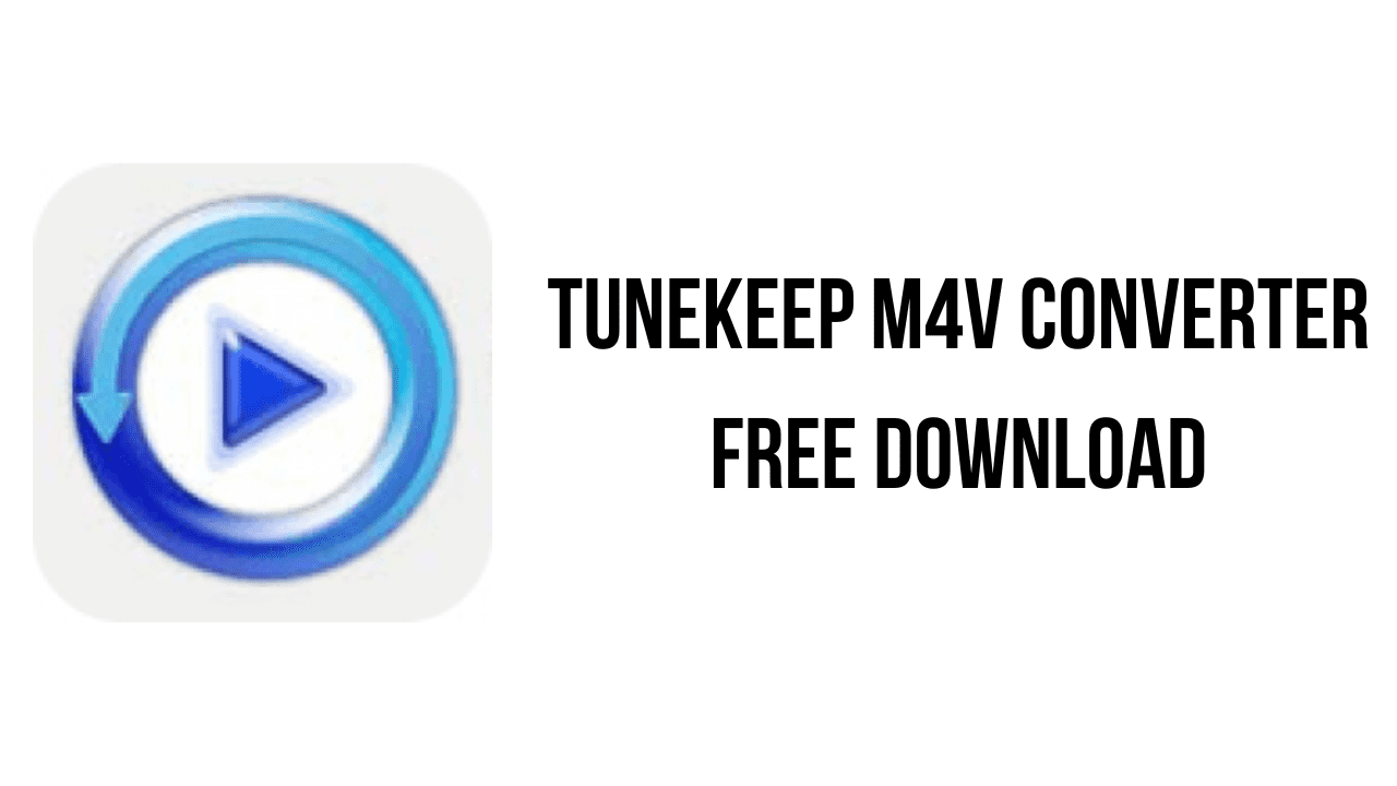 TuneKeep M4V Converter Free Download