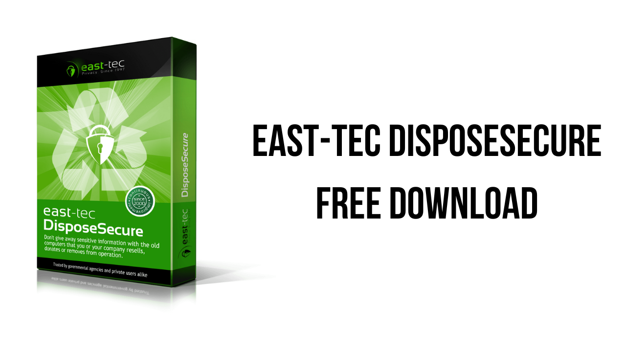 east-tec DisposeSecure Free Download