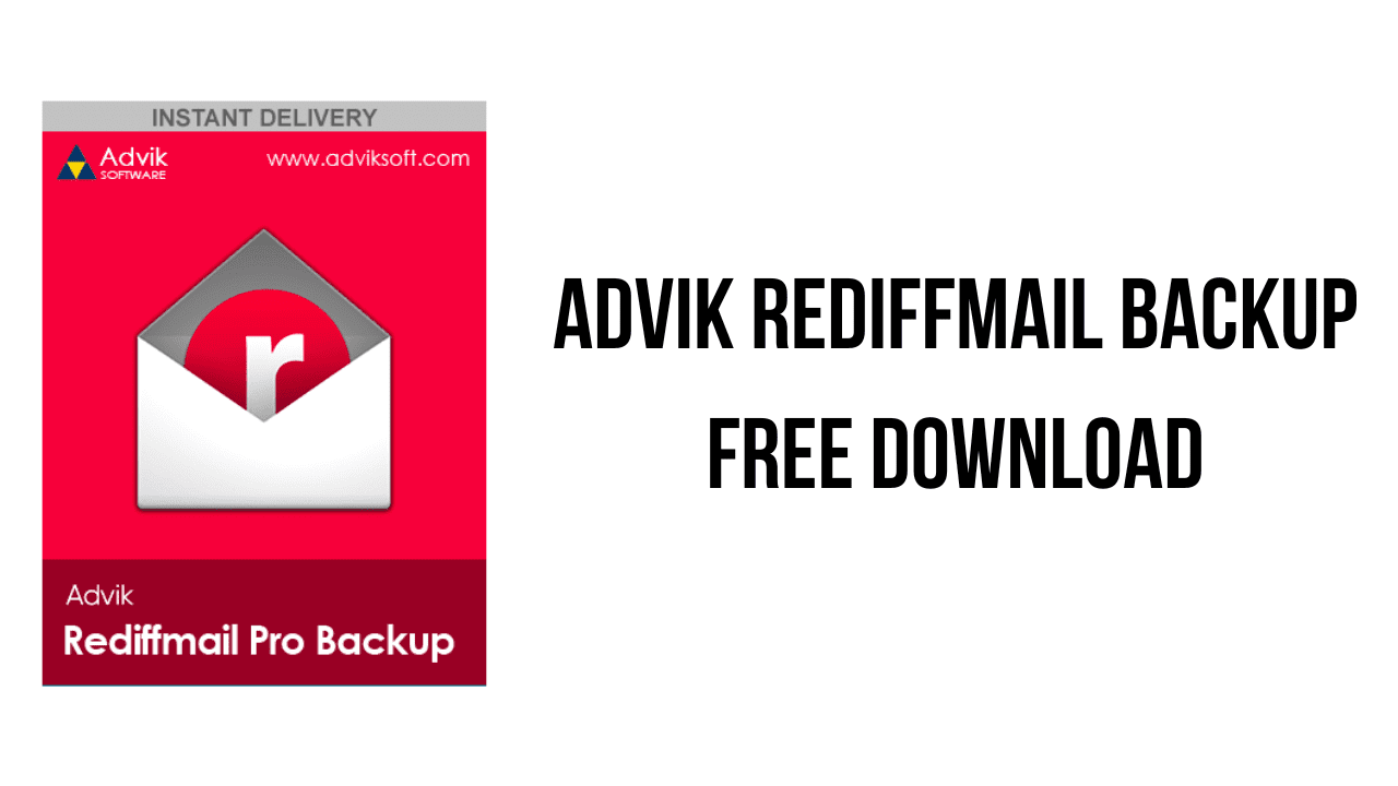 Advik Rediffmail Backup Free Download