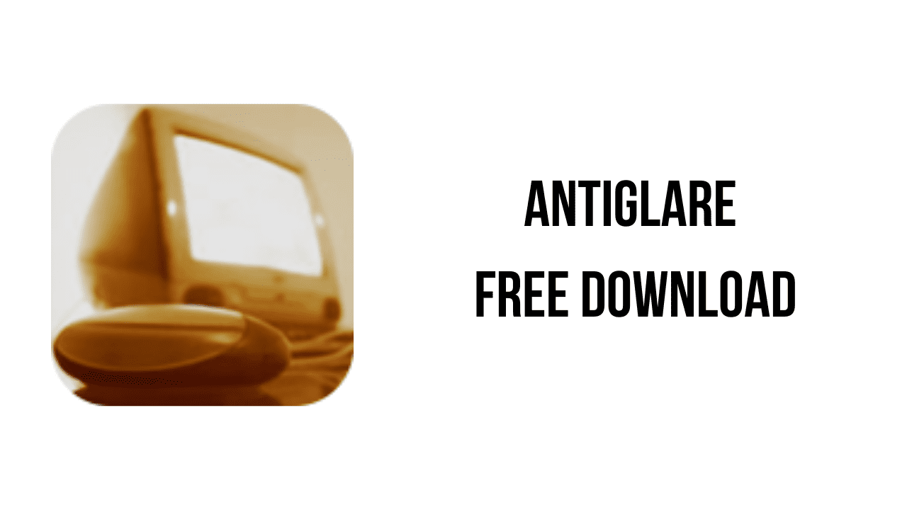 AntiGlare Free Download