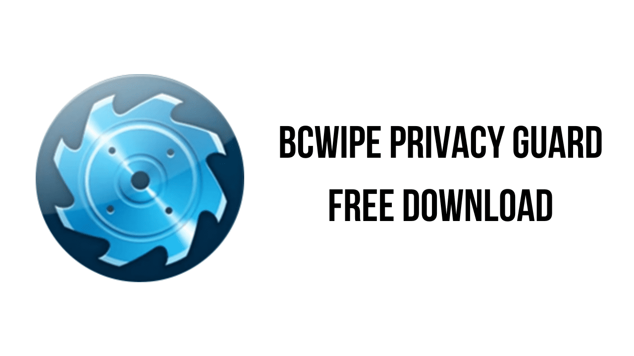 BCWipe Privacy Guard Free Download