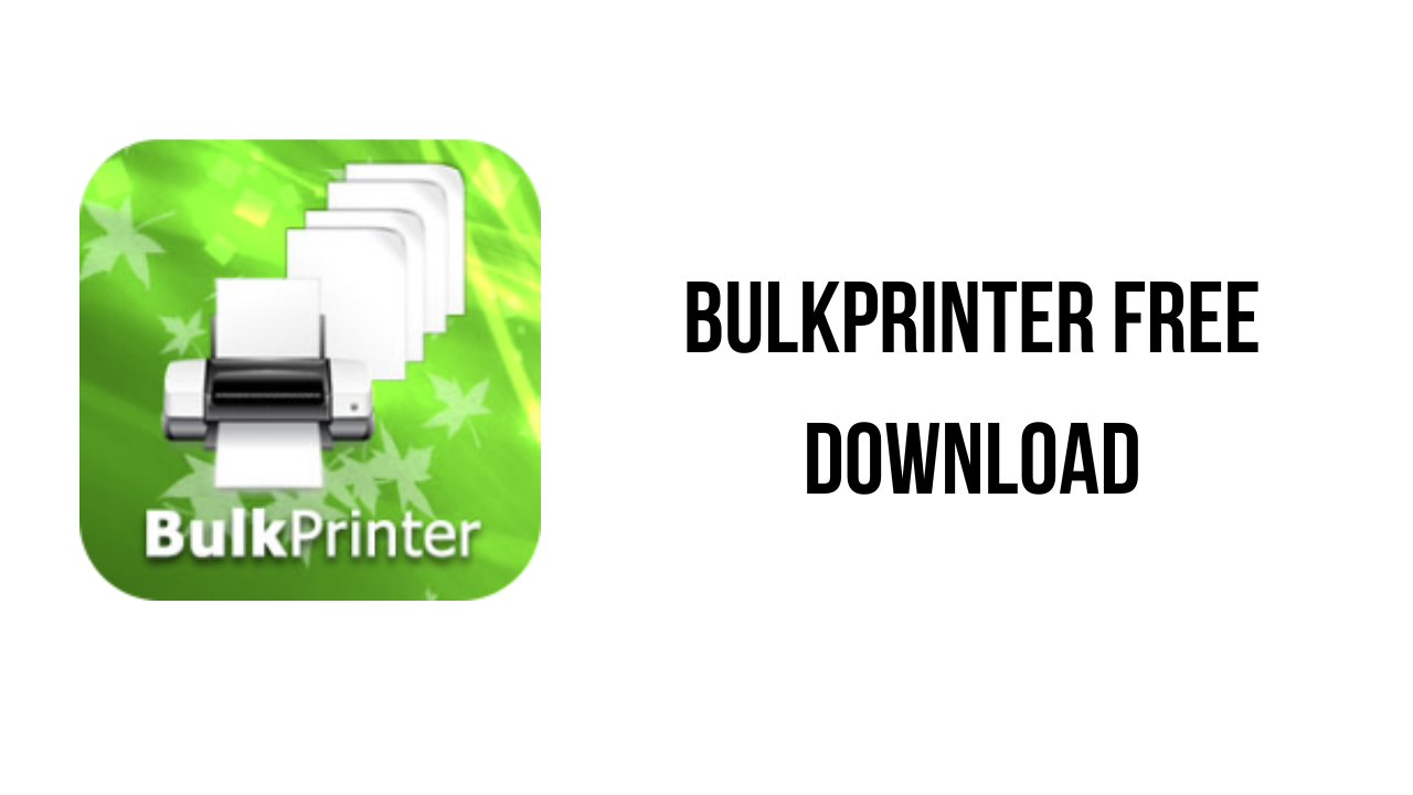 BulkPrinter Free Download