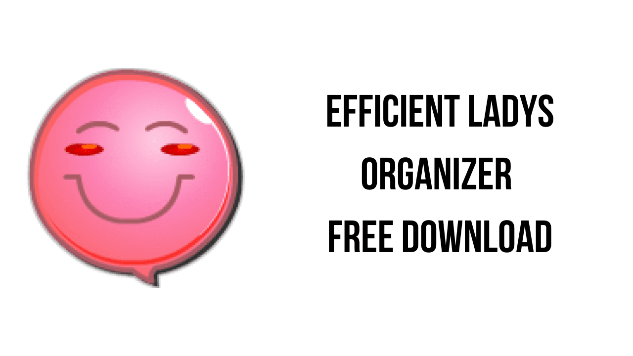 Efficient Ladys Organizer Free Download