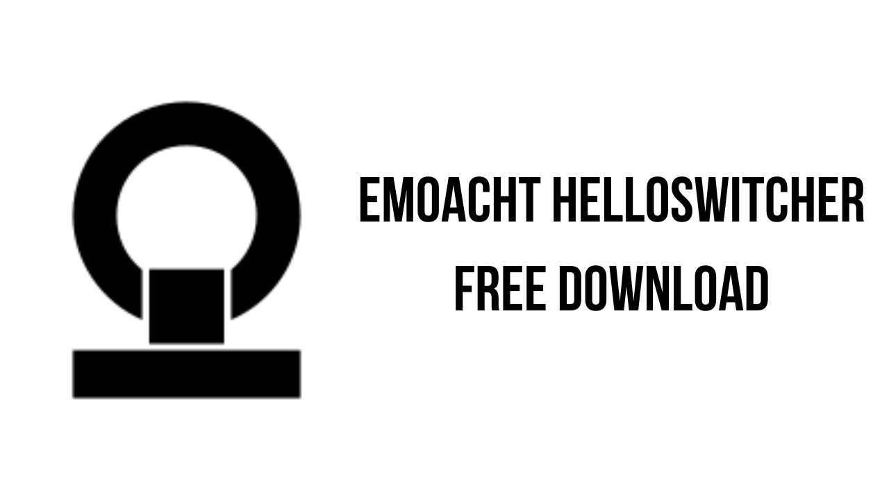 Emoacht HelloSwitcher Free Download