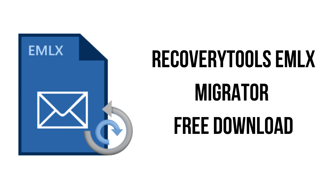 RecoveryTools EMLX Migrator Free Download
