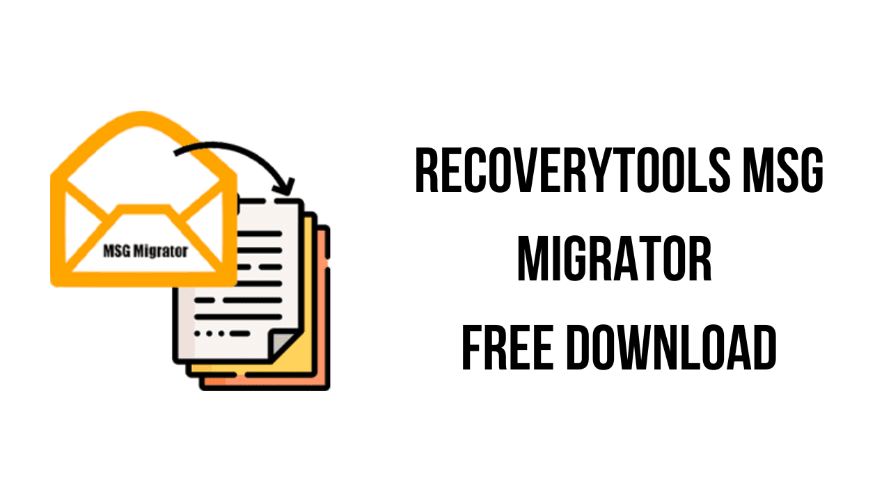 RecoveryTools MSG Migrator Free Download