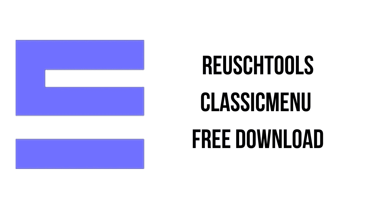 Reuschtools ClassicMenu Free Download