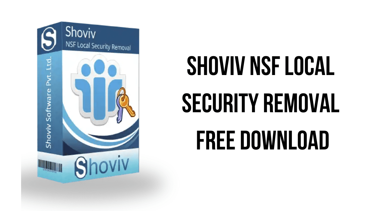 Shoviv NSF Local Security Removal Free Download