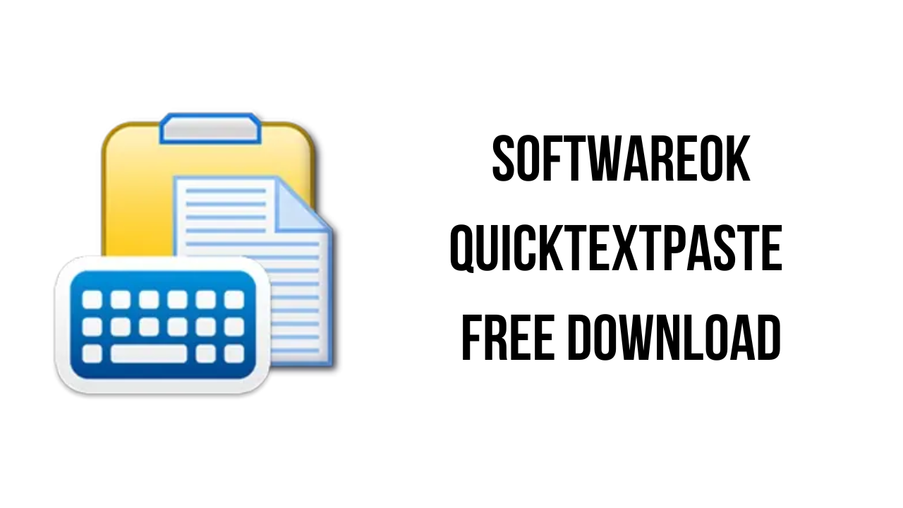 SoftwareOK QuickTextPaste Free Download