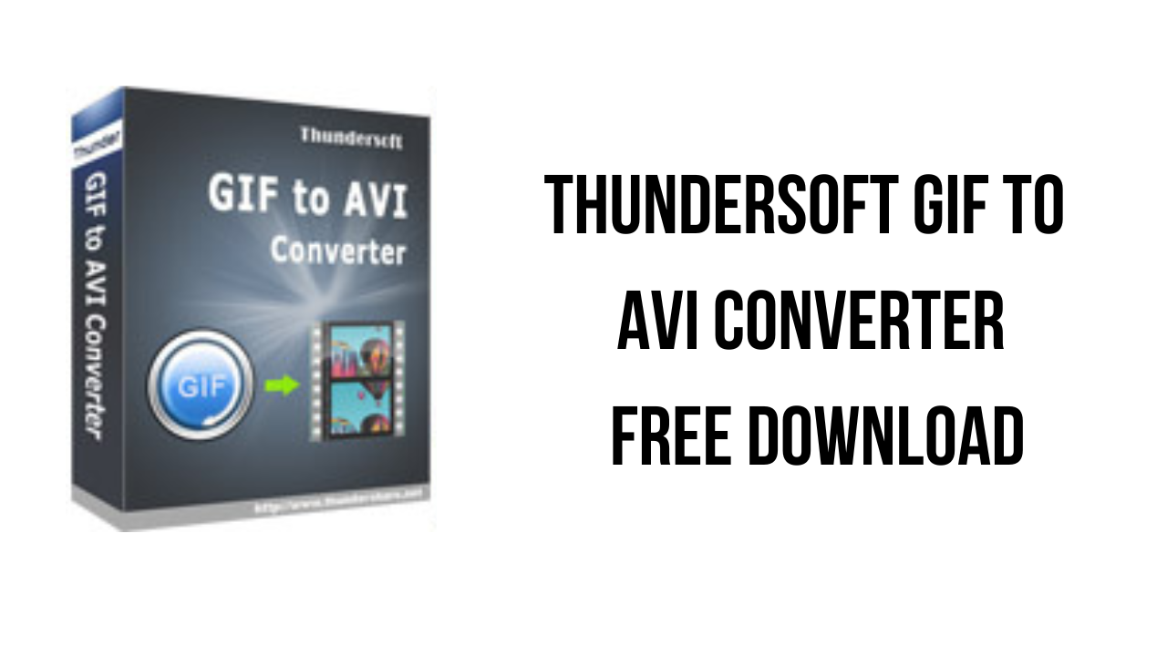 ThunderSoft GIF to AVI Converter Free Download