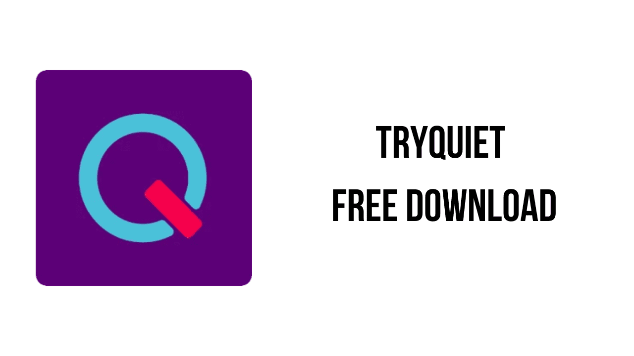 TryQuiet Free Download