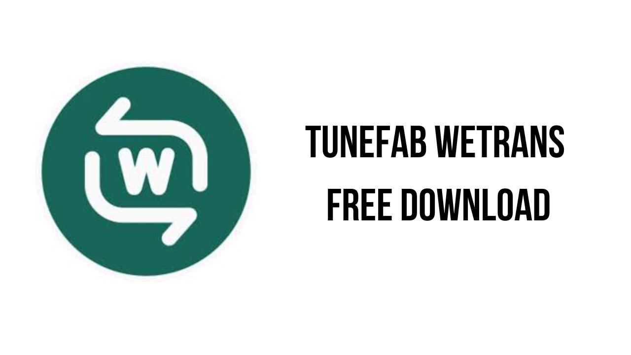 TuneFab WeTrans Free Download