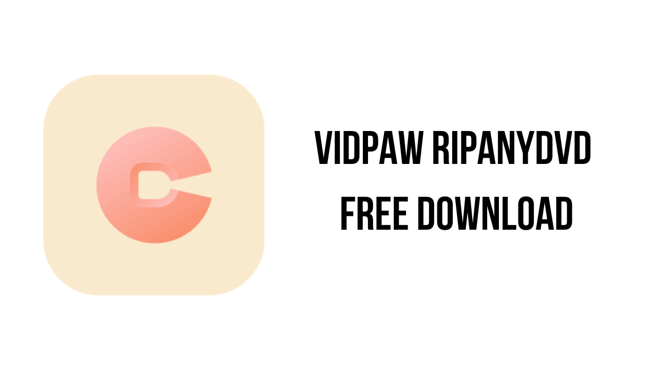 Vidpaw RipAnyDVD Free Download