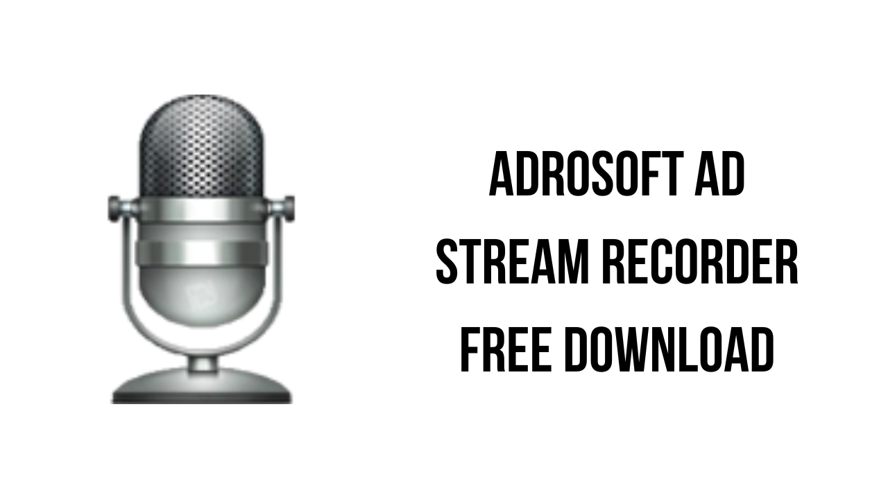 Adrosoft AD Stream Recorder Free Download