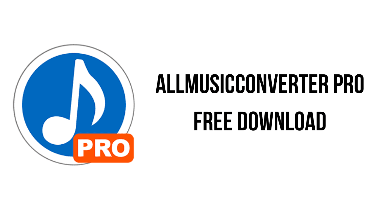 AllMusicConverter Pro Free Download