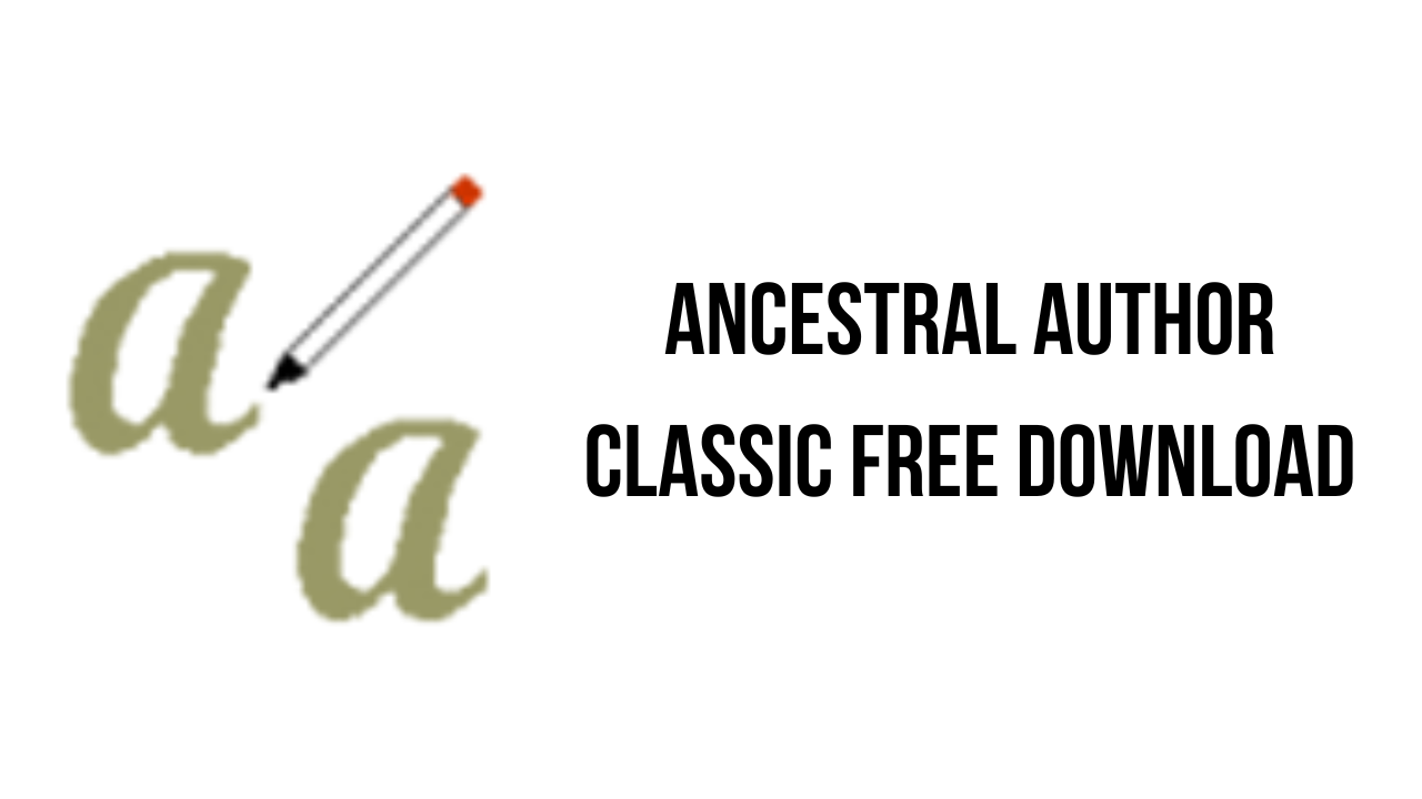 Ancestral Author Classic Free Download