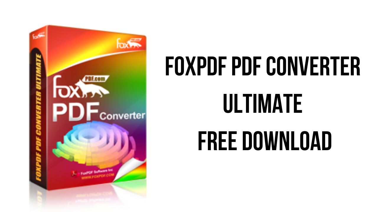 FoxPDF PDF Converter Ultimate Free Download