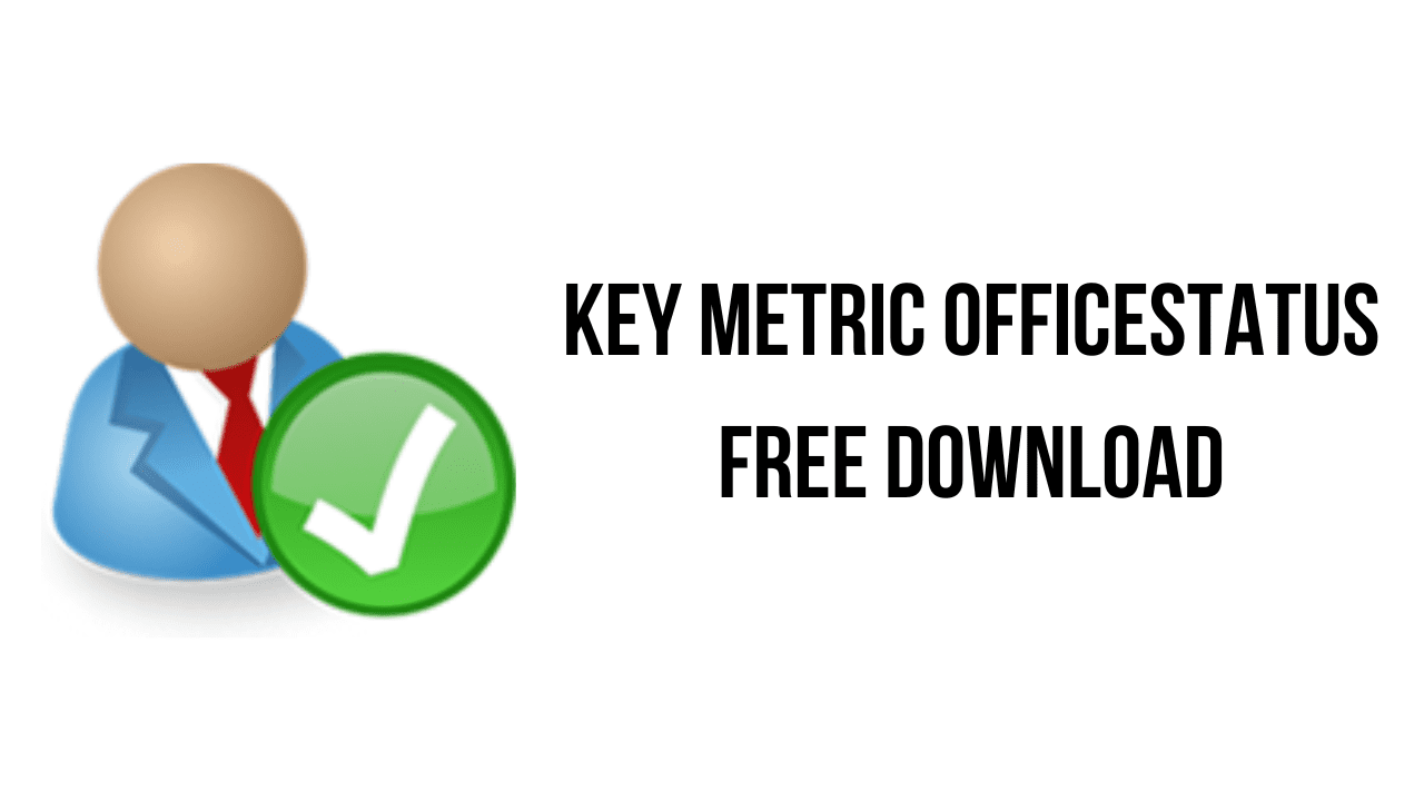 Key Metric OfficeStatus Free Download