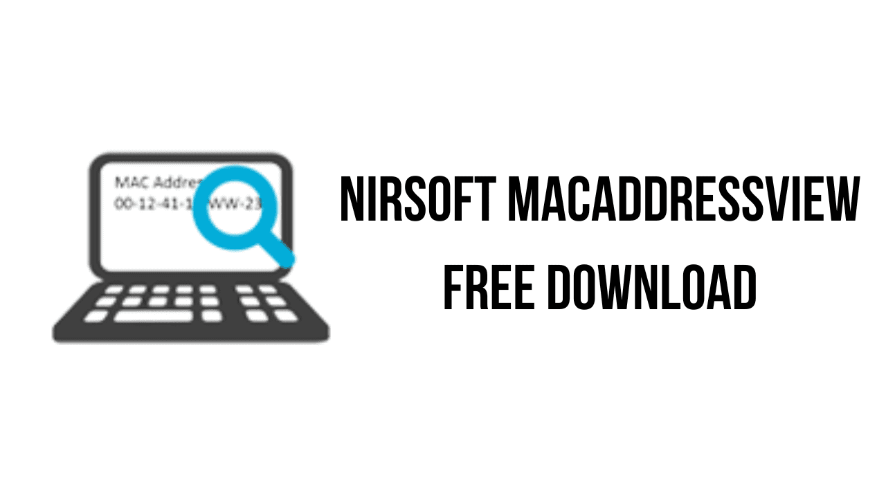 NirSoft MACAddressView Free Download