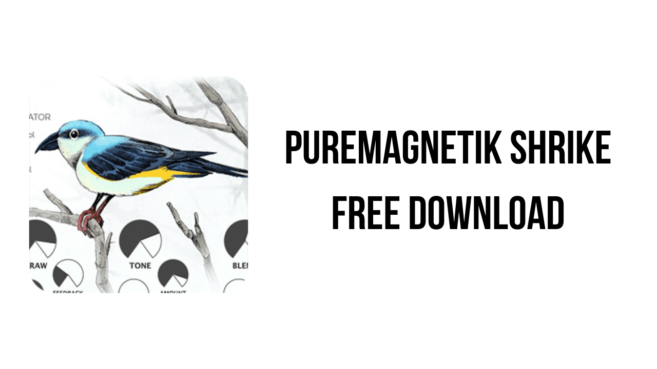 Puremagnetik Shrike Free Download