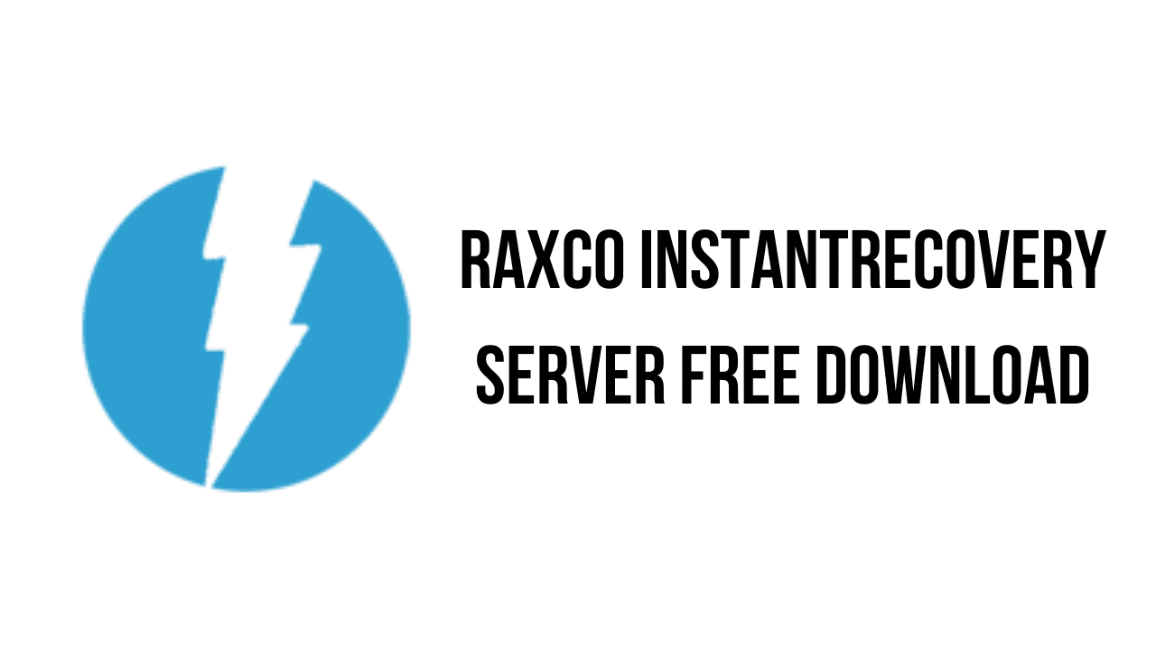 Raxco InstantRecovery Server Free Download