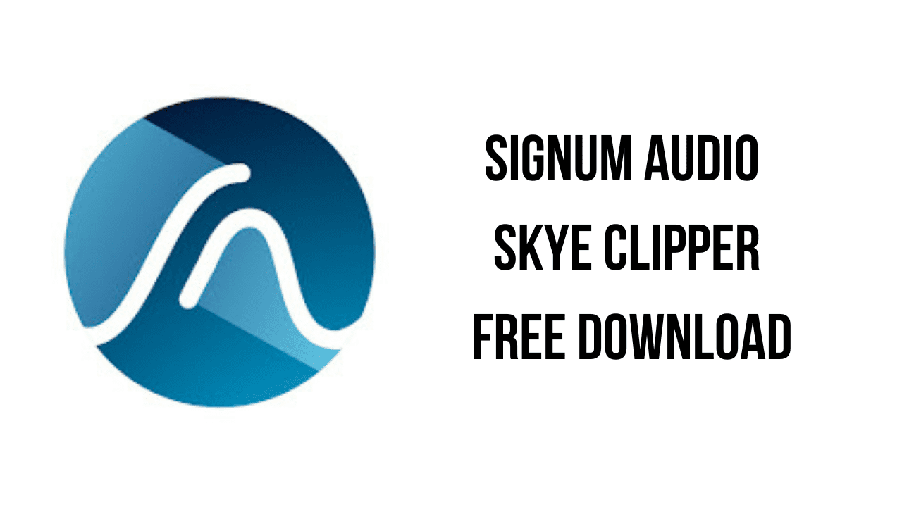 Signum Audio Skye Clipper Free Download