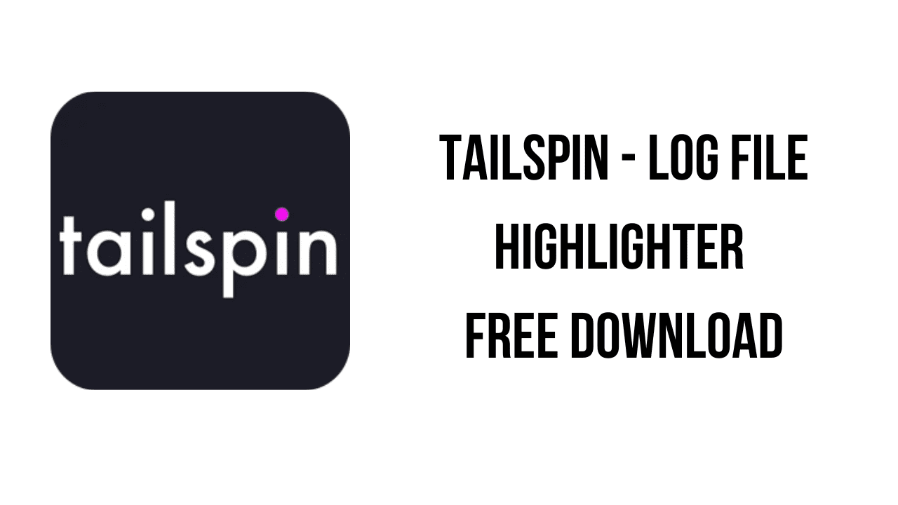 Tailspin - Log file highlighter Free Download