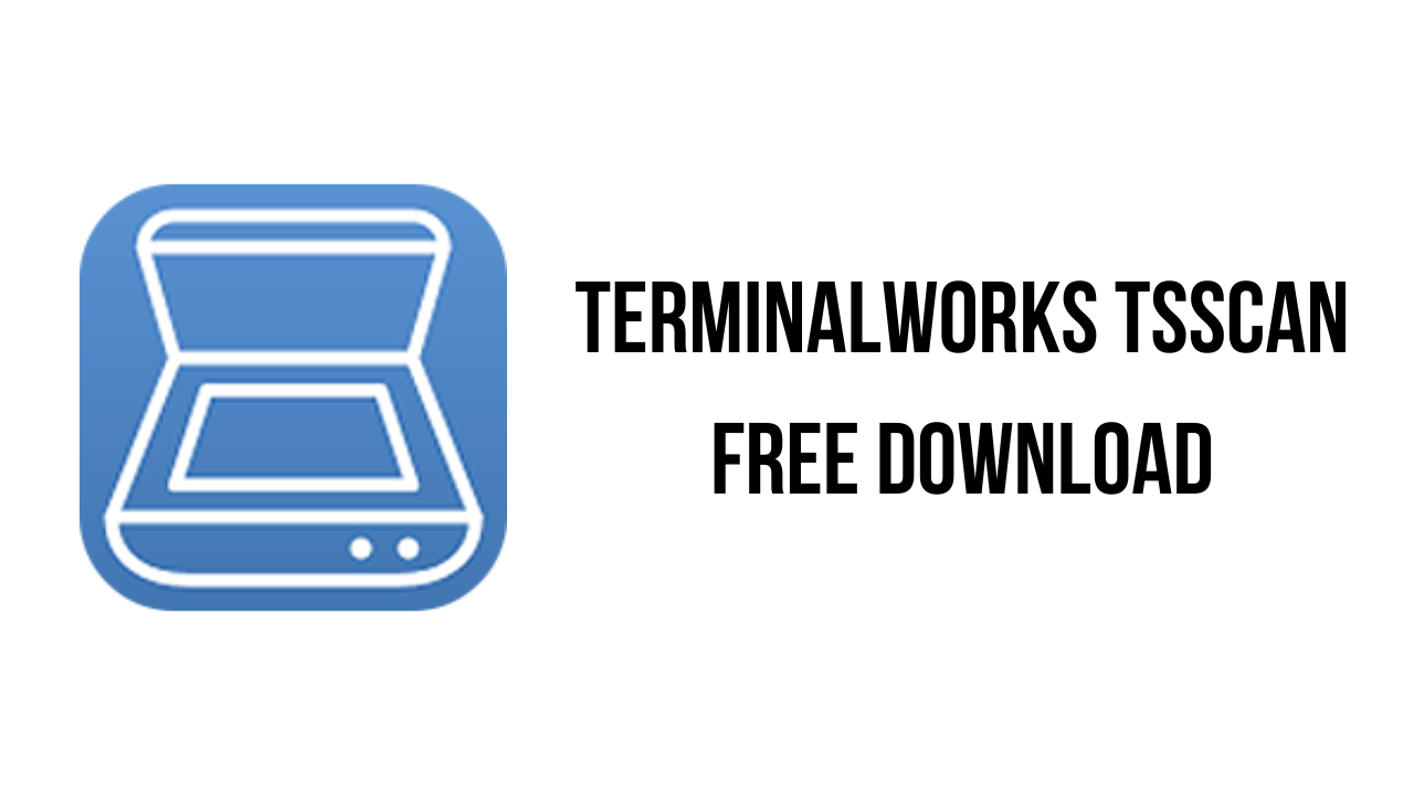 TerminalWorks TSScan Free Download