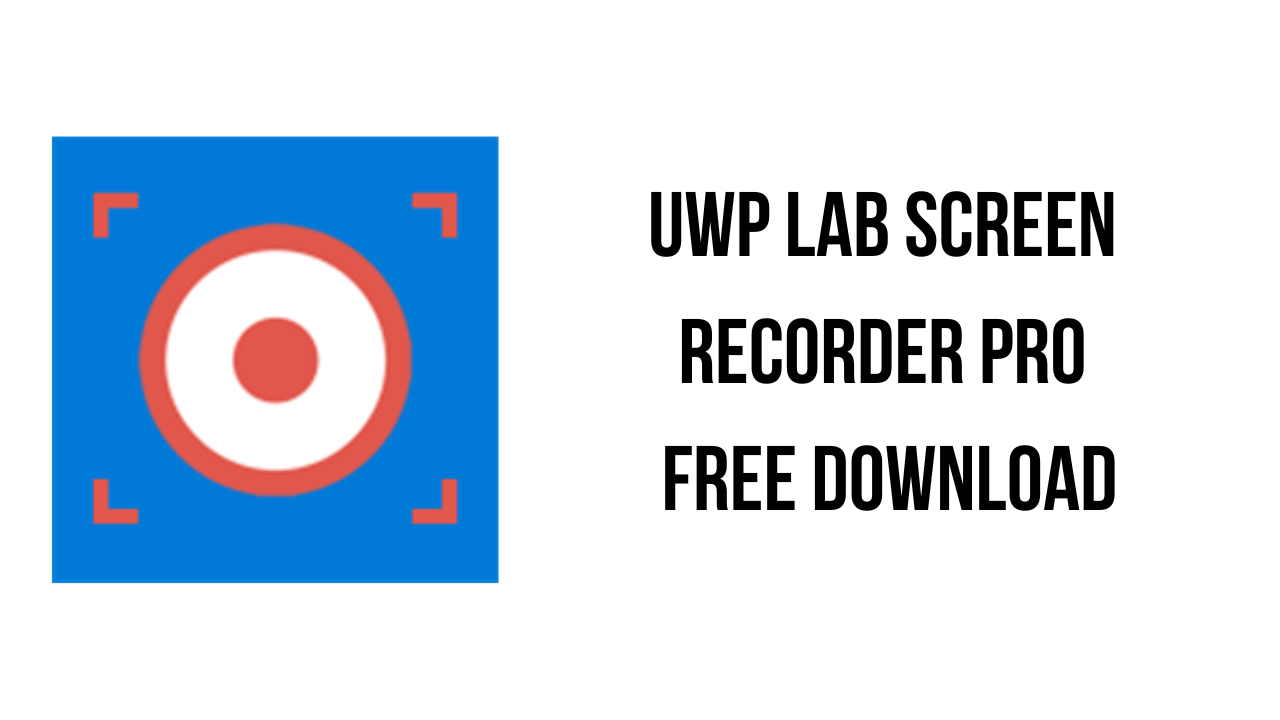 UWP LAB Screen Recorder Pro Free Download