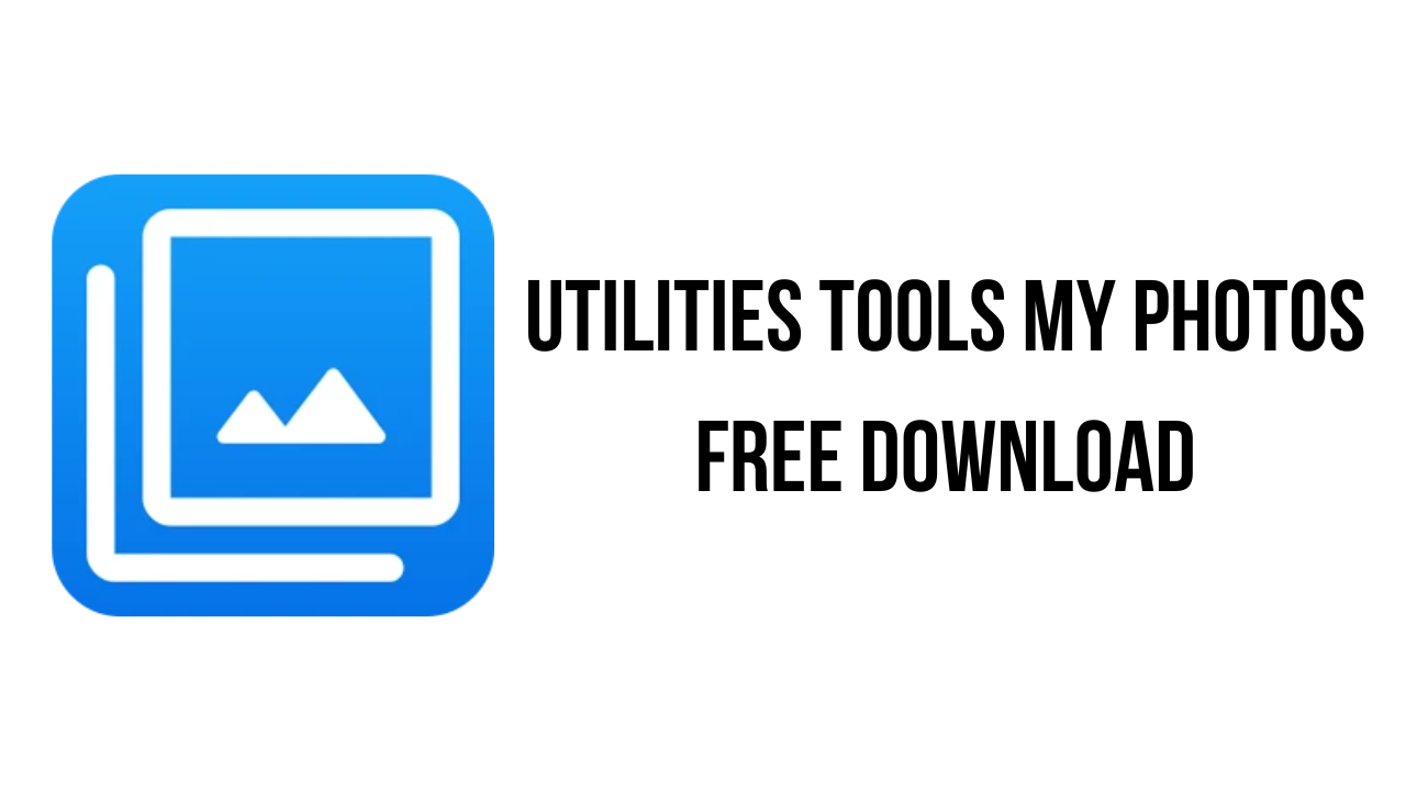 Utilities Tools My Photos Free Download