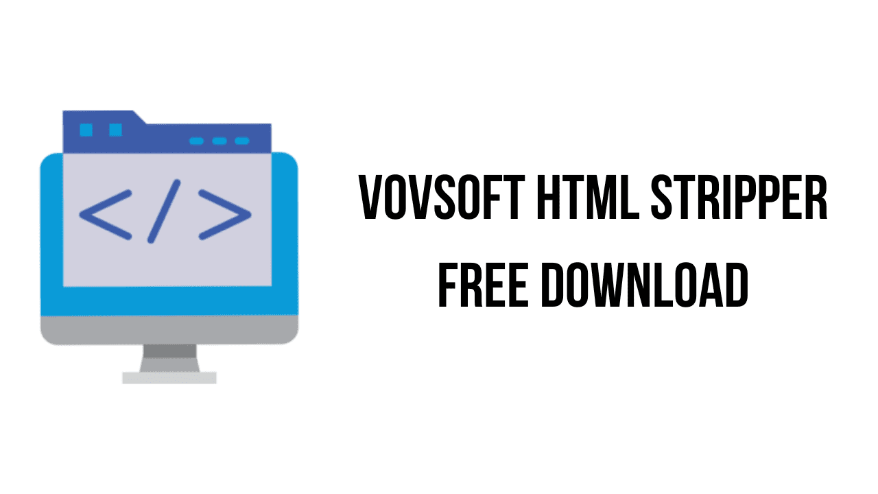 VovSoft HTML Stripper Free Download