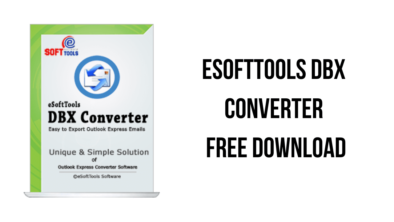 eSoftTools DBX Converter Free Download