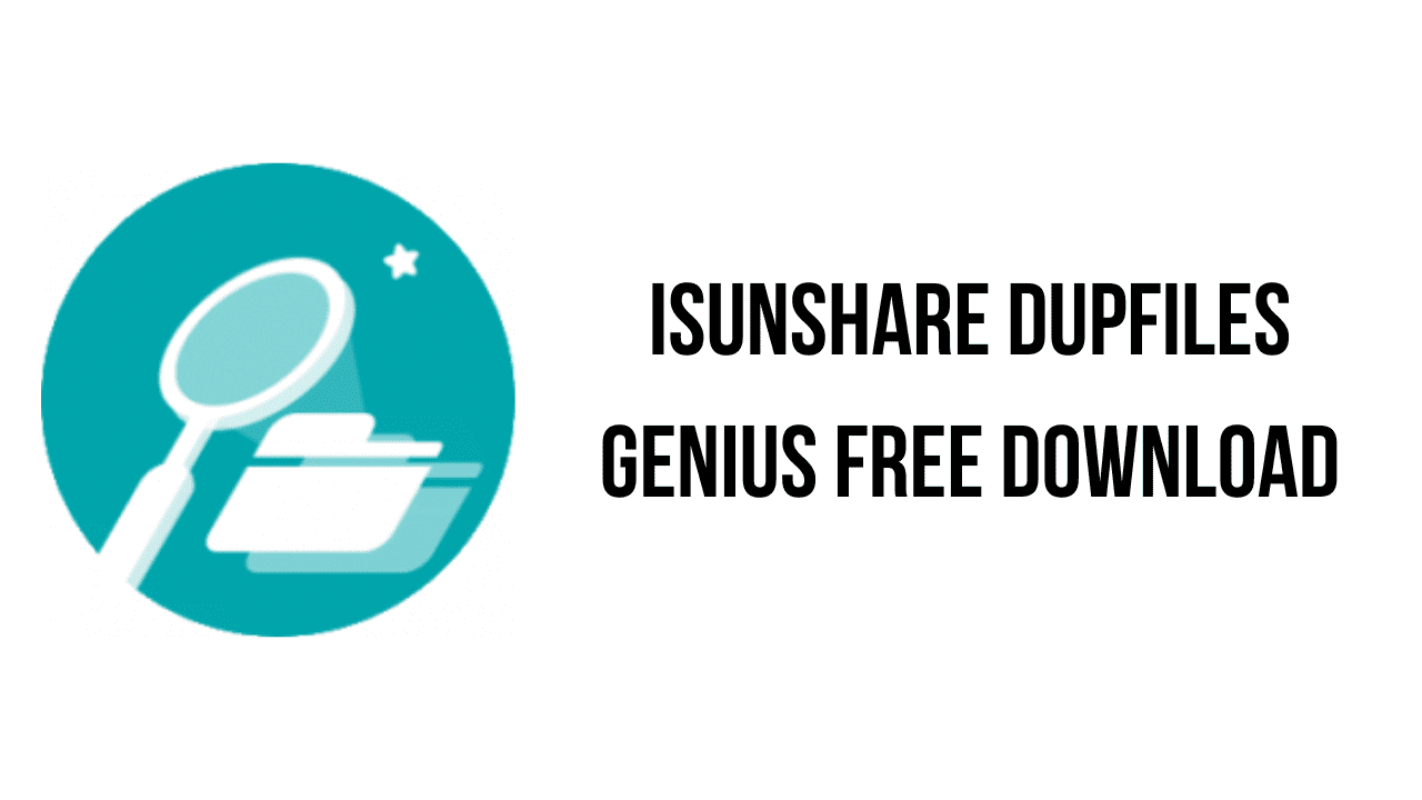 iSunshare DupFiles Genius Free Download