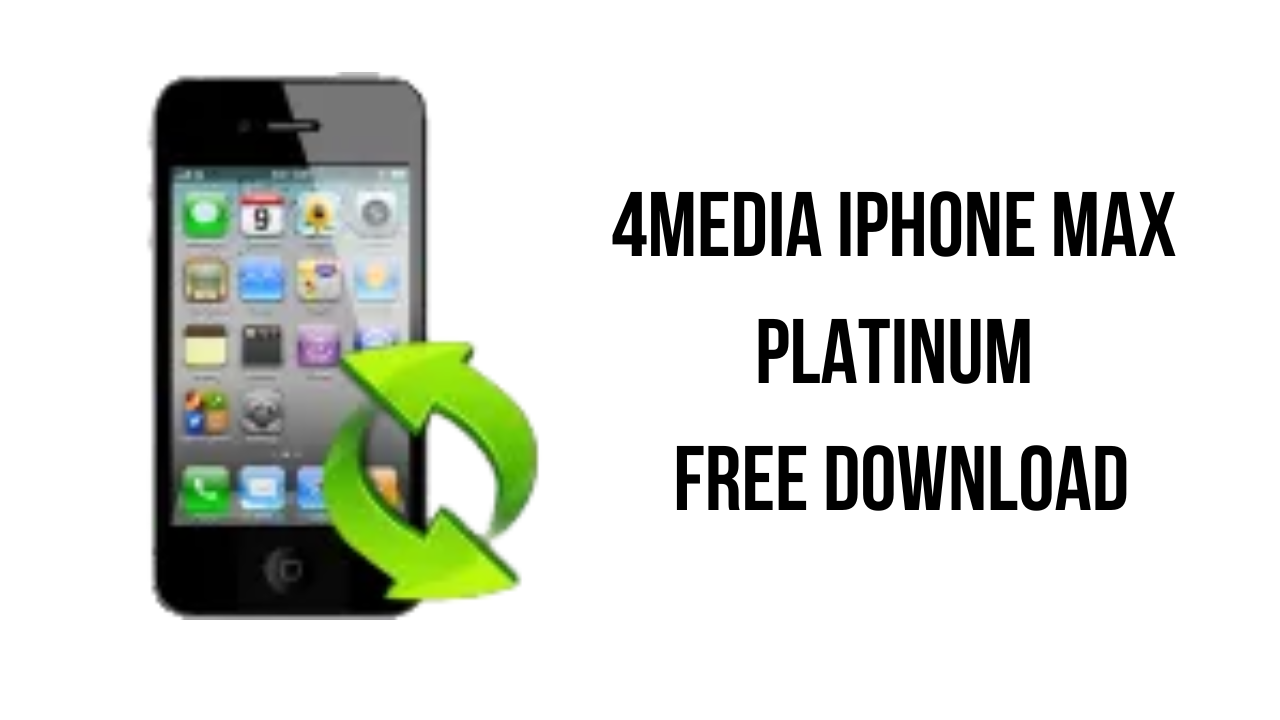 4Media iPhone Max Platinum Free Download